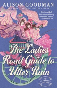 bokomslag The Ladies Road Guide to Utter Ruin