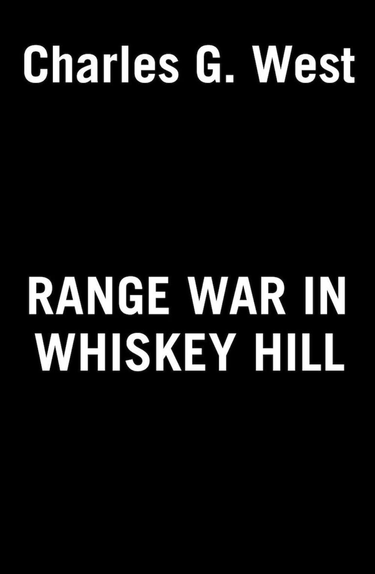 Charles G. West, Charles G West - Range War in Whiskey Hill, Häftad