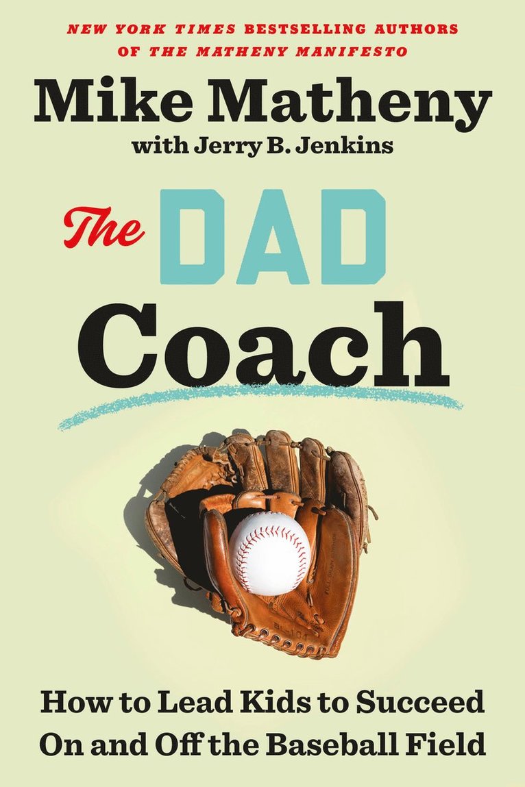 Mike Matheny, Jerry B. Jenkins - Dad Coach, Inbunden