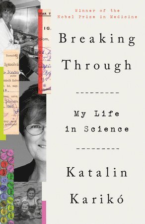 Breaking Through: My Life in Science 1