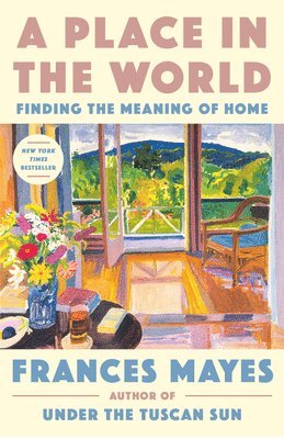 A Place in the World: Finding the Meaning of Home 1