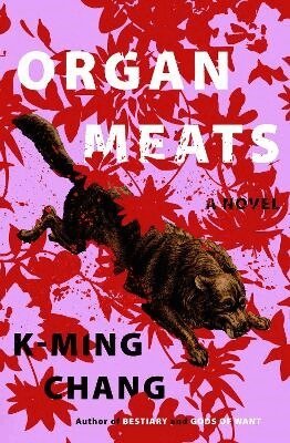 K-Ming Chang - Organ Meats, Häftad