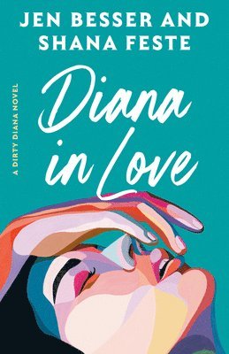 bokomslag Diana in Love: A Dirty Diana Novel