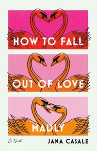 bokomslag How to Fall Out of Love Madly