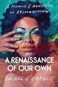bokomslag A Renaissance of Our Own