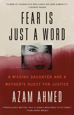 Fear Is Just a Word: A Missing Daughter and a Mother's Quest for Justice 1