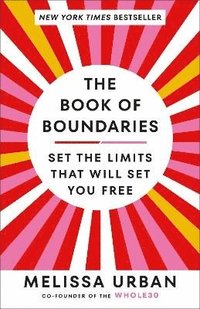 bokomslag The Book of Boundaries: Set the Limits That Will Set You Free