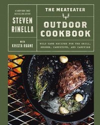 bokomslag The MeatEater Outdoor Cookbook