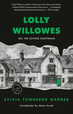 Sylvia Townsend Warner - Lolly Willowes: Or, the Loving Huntsman, Häftad