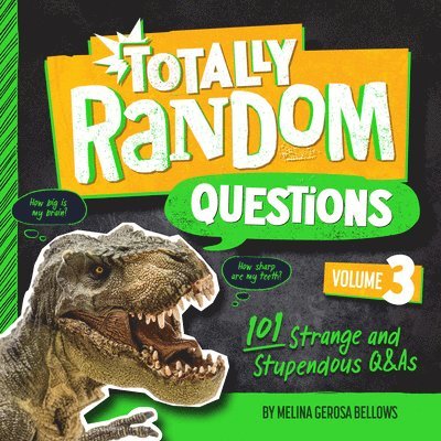 Melina Gerosa Bellows - Totally Random Questions Volume 3, Inbunden