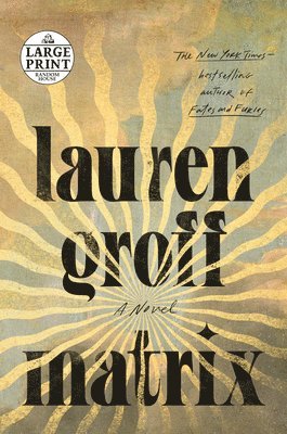 Lauren Groff - Matrix, Häftad