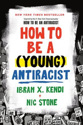 How to Be a (Young) Antiracist 1