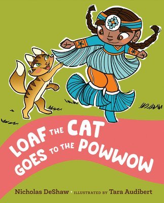 Loaf the Cat Goes to the Powwow 1