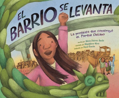 El Barrio Se Levanta: La Protesta Que Construyó El Parque Chicano