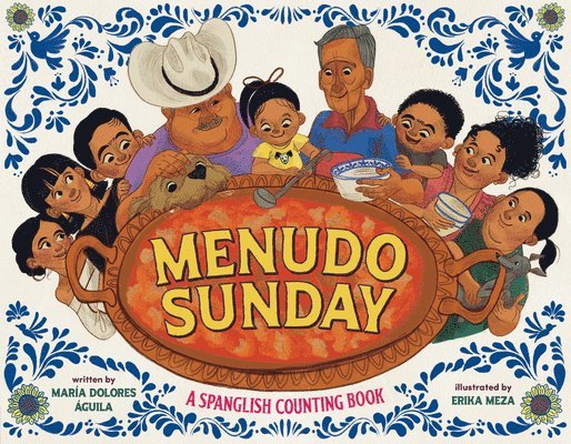 María Dolores Águila - Menudo Sunday: A Spanglish Counting Book, Inbunden