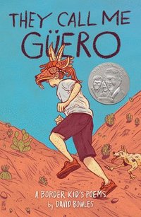bokomslag They Call Me Güero: A Border Kid's Poems