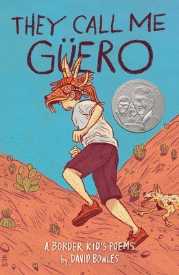 They Call Me Güero: A Border Kid's Poems 1