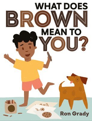 bokomslag What Does Brown Mean to You?