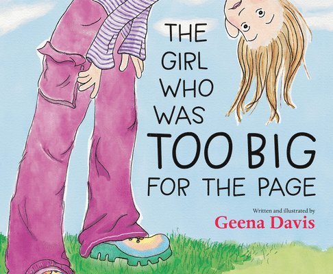 The Girl Who Was Too Big for the Page 1