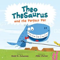 bokomslag Theo TheSaurus and the Perfect Pet
