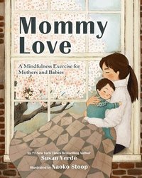 bokomslag Mommy Love: A Mindfulness Exercise for Mothers and Babies