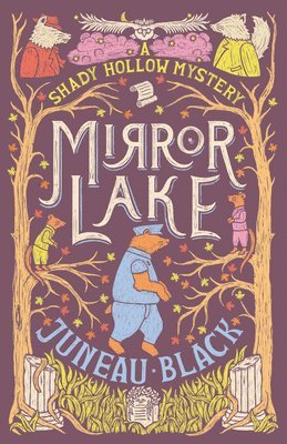 Juneau Black - Mirror Lake, Häftad