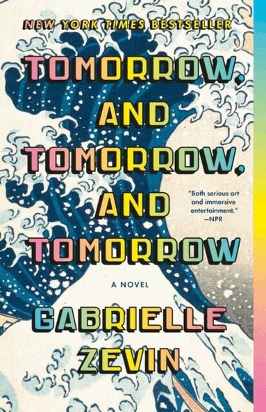 Gabrielle Zevin - Tomorrow, and Tomorrow, and Tomorrow, Häftad