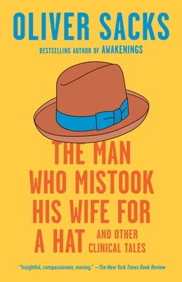 Oliver Sacks - The Man Who Mistook His Wife for a Hat, Häftad