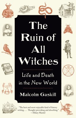 bokomslag The Ruin of All Witches: Life and Death in the New World