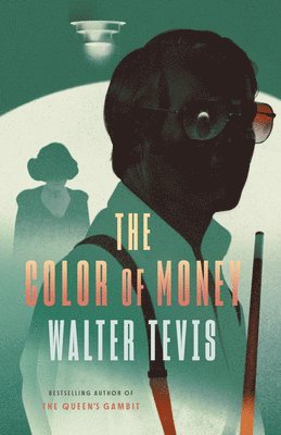 Walter Tevis - The Color of Money, Häftad