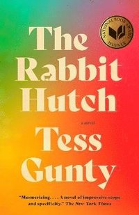 bokomslag The Rabbit Hutch: A Novel (National Book Award Winner)