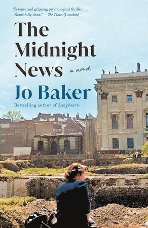 Jo Baker - The Midnight News, Häftad