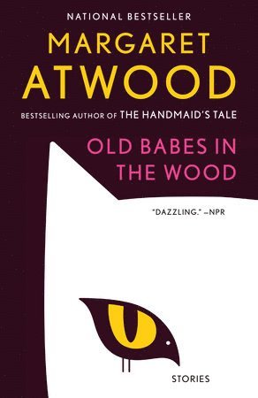 Margaret Atwood - Old Babes in the Wood, Häftad