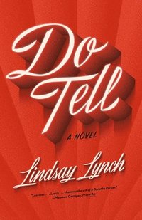bokomslag Do Tell: A Novel