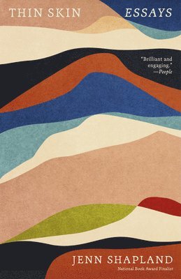 Jenn Shapland - Thin Skin: Essays, Häftad