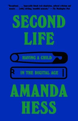 Second Life: Having a Child in the Digital Age