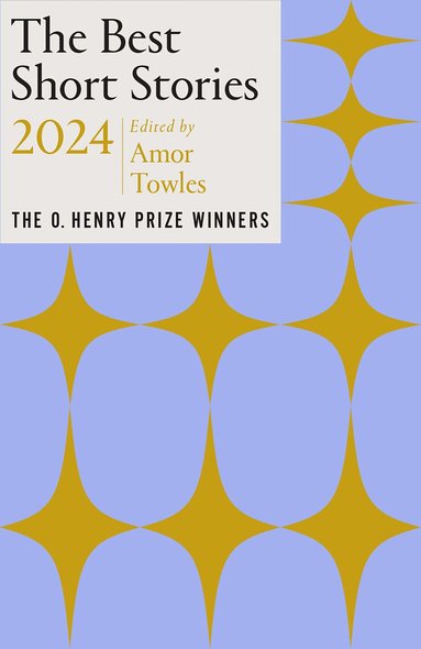 Amor Towles, Jenny Minton Quigley, Amor Towles, Jenny Minton - Best Short Stories 2024, Häftad