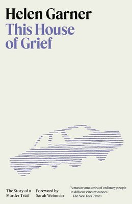 This House of Grief: The Story of a Murder Trial 1