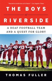 bokomslag The Boys of Riverside: A Deaf Football Team and a Quest for Glory