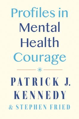 bokomslag Profiles In Mental Health Courage
