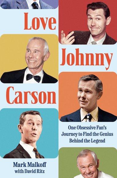 Mark Malkoff, David Ritz - Love Johnny Carson, Inbunden