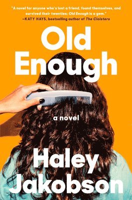 Haley Jakobson - Old Enough, Inbunden