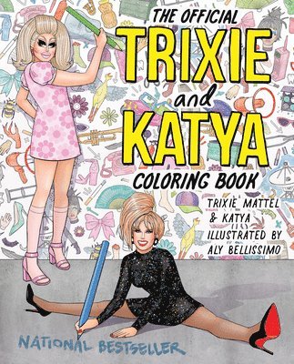 The Official Trixie and Katya Coloring Book 1