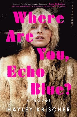 Hayley Krischer - Where Are You, Echo Blue?, Inbunden