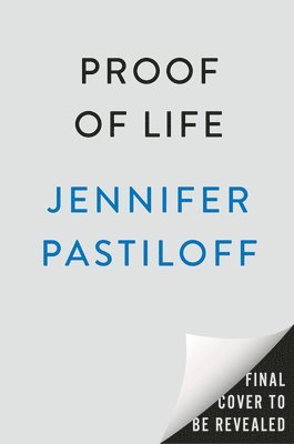 Jennifer Pastiloff - Proof of Life: Let Go, Let Love, and Stop Looking for Permission to Live Your Life, Inbunden