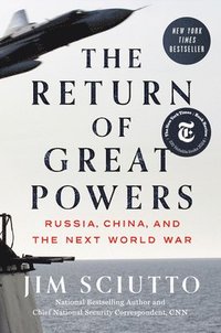 bokomslag The Return of Great Powers: Russia, China, and the Next World War