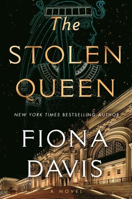 Fiona Davis - Stolen Queen, Inbunden