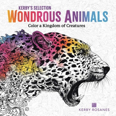 Kerby Rosanes - Wondrous Animals: Color a Kingdom of Creatures, Häftad