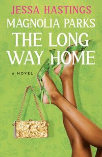 bokomslag Magnolia Parks: The Long Way Home