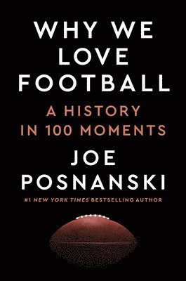 Joe Posnanski - Why We Love Football, Inbunden